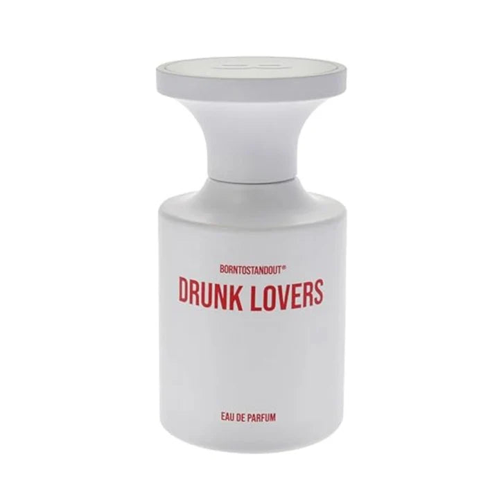 BORNTOSTANDOUT - DRUNK LOVERS
